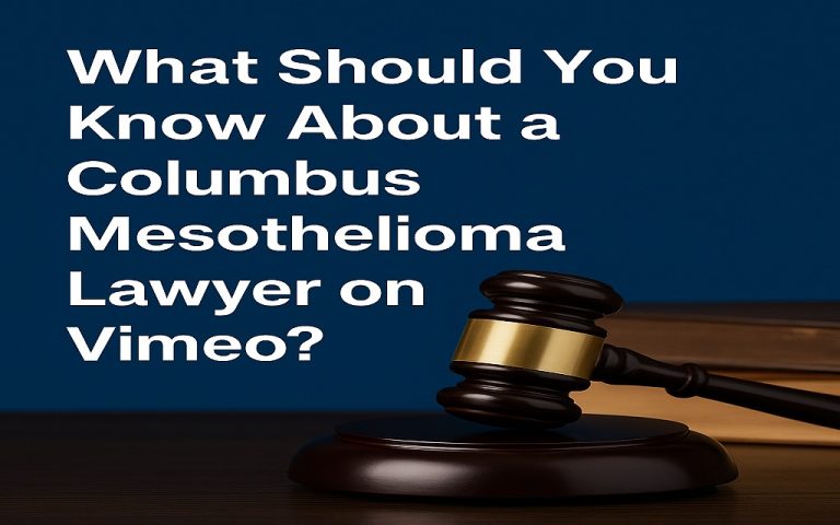 Read more about the article What Should You Know About a Columbus Mesothelioma Lawyer on Vimeo?